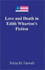 Love and Death in Edith Wharton's Fiction