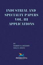 Industrial and Specialty Papers, Volume 3, Applications