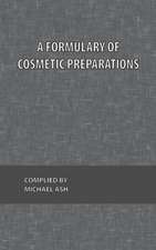 A Formulary of Cosmetic Preparations