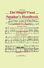 The Singer's and Speaker's Handbook