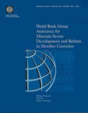 World Bank Group Assistance for Minerals Sector Development and Reform in Member Countries