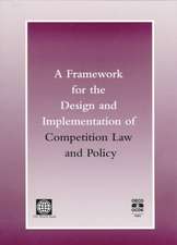 A Framework for the Design and Implementation of Competition Law-Policy