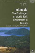 Indonesia: The Challenges of World Bank Involvement in Forests