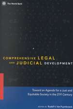 Comprehensive Legal and Judicial Development: Towards an Agenda for a Just and Equitable Society in the 21st Century