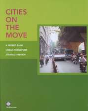 Cities on the Move: A World Bank Urban Transport Strategy Review