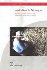 Agriculture in Nicaragua: Promoting Competitiveness and Stimulating Broad-Based Growth