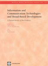 Information and Communication Technologies and Broad-Based Development: A Partial Review of the Evidence