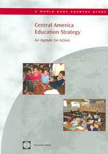 Central America Education Strategy: An Agenda for Action