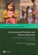 Environmental Priorities and Poverty Reduction: A Country Environmental Analysis for Colombia