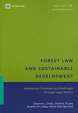 Forest Law and Sustainable Development: Addressing Contemporary Challenges Through Legal Reform