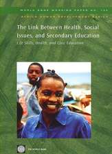 The Link Between Health, Social Issues, and Secondary Education: Life Skills, Health, and Civic Education