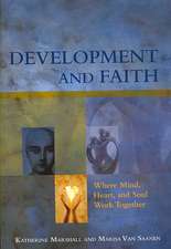 Development and Faith: Where Mind, Heart, and Soul Work Together