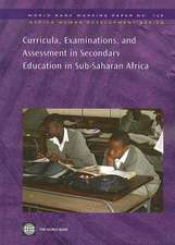 Curricula, Examinations, and Assessment in Secondary Education in Sub-Saharan Africa