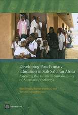 Developing Post-Primary Education in Sub-Saharan Africa: Assessing the Financial Sustainability of Alternative Pathways