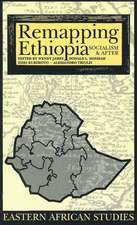 Remapping Ethiopia: Socialism & After