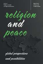 Religion and Peace: Global Perspectives and Possibilities