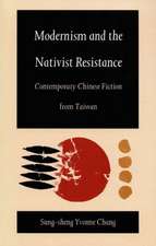 Modernism and the Nativist Resistance – Contemporary Chinese Fiction from Taiwan