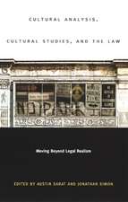 Cultural Analysis, Cultural Studies, and the Law – Moving Beyond Legal Realism