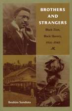 Brothers and Strangers – Black Zion, Black Slavery, 1914–1940