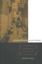 Chineseness across Borders – Renegotiating Chinese Identities in China and the United States