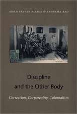 Discipline and the Other Body – Correction, Corporeality, Colonialism