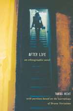 After Life – An Ethnographic Novel