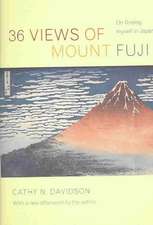 36 Views of Mount Fuji – On Finding Myself in Japan