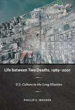 Life between Two Deaths, 1989–2001 – U.S. Culture in the Long Nineties