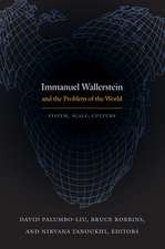 Immanuel Wallerstein and the Problem of the Worl – System, Scale, Culture