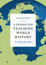 A Primer for Teaching World History – Ten Design Principles