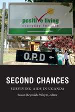 Second Chances – Surviving AIDS in Uganda