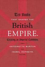 Ten Books That Shaped the British Empire – Creating an Imperial Commons