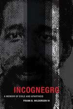 Incognegro – A Memoir of Exile and Apartheid