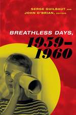 Breathless Days, 1959–1960