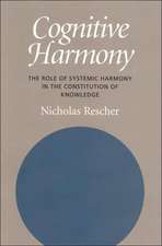 Cognitive Harmony: The Role of Systemic Harmony in the Constitution of Knowledge