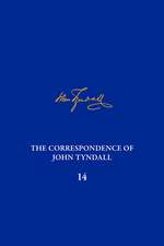 The Correspondence of John Tyndall, Volume 14: The Correspondence, October 1873-October 1875