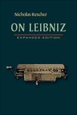 On Leibniz: Expanded Edition