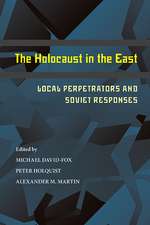 The Holocaust in the East