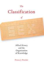 The Classification of Sex: Alfred Kinsey and the Organization of Knowledge