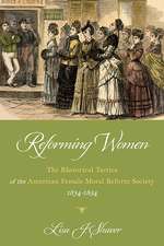 Reforming Women: The Rhetorical Tactics of the American Female Moral Reform Society, 1834-1854