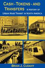 Cash, Tokens, & Transfers – A History of Urban Mass Transit in North America