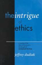 The Intrigue of Ethics – A Reading of the Idea of Discourse in the Thought of Emmanuel Levinas