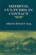 Medieval Cultures in Contact