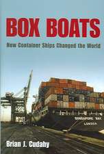 Box Boats – How Container Ships Changed the World