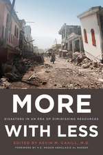 More with Less – Disasters in an Era of Diminishing Resources