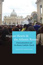 Migrant Hearts and the Atlantic Return – Transnationalism and the Roman Catholic Church