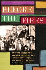 Before the Fires – An Oral History of African American Life in the Bronx from the 1930s to the 1960s