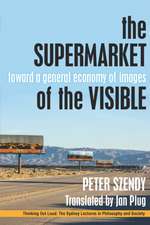 The Supermarket of the Visible – Toward a General Economy of Images