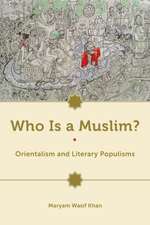 Who Is a Muslim? – Orientalism and Literary Populisms