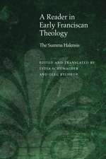 A Reader in Early Franciscan Theology – The Summa Halensis